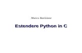 Marco Barisione Estendere Python in C Marco Barisione.