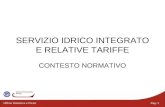 SERVIZIO IDRICO INTEGRATO E RELATIVE TARIFFE CONTESTO NORMATIVO Pag. 1Ufficio Statistica e Prezzi.