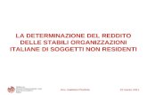 22 marzo 2011 Avv. Gaetano Pizzitola LA DETERMINAZIONE DEL REDDITO DELLE STABILI ORGANIZZAZIONI ITALIANE DI SOGGETTI NON RESIDENTI.