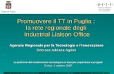 Promuovere il TT in Puglia : la rete regionale degli Industrial Liaison Office Agenzia Regionale per la Tecnologia e lInnovazione Dott.ssa Adriana Agrimi.