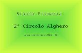Scuola Primaria 2° Circolo Alghero anno scolastico 2005 -06.