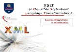 XSLT (eXtensible Stylesheet Language Transformation) Laurea Magistrale in Informatica.