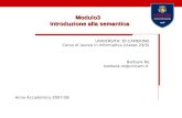 Modulo3 Introduzione alla semantica UNIVERSITA DI CAMERINO Corso di laurea in Informatica (classe 23/S) Barbara Re barbara.re@unicam.it Anno Accademico.