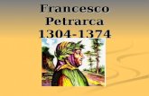 Francesco Petrarca 1304-1374. Il fondatore della lirica moderna Il primato dellinteriorità Nuovo tipo di intellettuale Se Dante è il primo poeta dItalia.