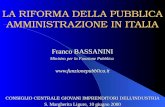 LA RIFORMA DELLA PUBBLICA AMMINISTRAZIONE IN ITALIA Franco BASSANINI Ministro per la Funzione Pubblica  CONSIGLIO CENTRALE GIOVANI.