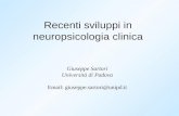 Recenti sviluppi in neuropsicologia clinica Giuseppe Sartori Università di Padova Email: giuseppe.sartori@unipd.it.