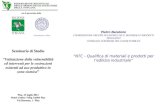 Pietro Baratono COORDINATORE GRUPPO DI LAVORO CAP.11 MATERIALI E PRODOTTI INNOVATIVI CONSIGLIO SUPERIORE DEI LAVORI PUBBLICI NTC - Qualifica di materiali.