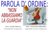 Avv. Carlo RienziAvv. Vincenzo Masullo Presidente CodaconsSportello Fumo-Codacons.