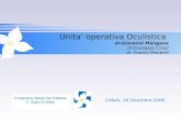 Unita operativa Oculistica dr.Giovanni Mangano dr.Giuseppe Ciresi dr. Franco Manenti Cefalù, 16 Dicembre 2006.