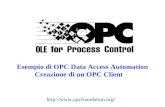 Http:// Esempio di OPC Data Access Automation Creazione di un OPC Client.