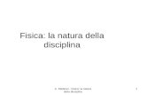 A. Stefanel - Fisica: la natura della disciplina 1 Fisica: la natura della disciplina.