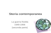 Storia contemporanea La guerra fredda 1949-1956 (seconda parte)