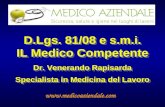 D.Lgs. 81/08 e s.m.i. IL Medico Competente Dr. Venerando Rapisarda Specialista in Medicina del Lavoro .