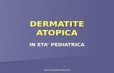 Dott.ssa Elisabetta Muccioli DERMATITE ATOPICA IN ETA PEDIATRICA.