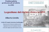 Problematiche professionali ed etiche in UTIC Alberto Limido Unità di Terapia Intensiva Cardiologica Dipartimento di Scienze Cardiovascolari Ospedale di.
