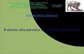 Università degli Studi "G. d'Annunzio" Chieti – Pescara FACOLTA' DI MEDICINA E CHIRURGIA Medicina Legale Direttore: Prof. Aldo Carnevale Corso di Laurea.