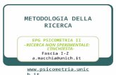 METODOLOGIA DELLA RICERCA EPG PSICOMETRIA II -RICERCA NON SPERIMENTALE: LINCHIESTA- Fascia I-Z a.macchia@unich.it .