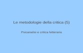Le metodologie della critica (5) Psicanalisi e critica letteraria.