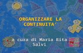 ORGANIZZARE LA CONTINUITA a cura di Maria Rita Salvi.