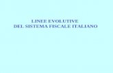 LINEE EVOLUTIVE DEL SISTEMA FISCALE ITALIANO. Mario Miscali - Diritto Tributario - 2013 2 LINEE EVOLUTIVE DEL SISTEMA FISCALE ITALIANO ________________________________________________________________________________________________________________________