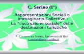 C. Serino (I°) Rappresentazioni Sociali e Immaginario Collettivo : La costruzione sociale delle destinazioni turistiche Carmencita Serino, Università di.