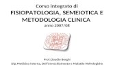Prof.Claudio Borghi Dip.Medicina Interna, DellInvecchiamento e Malattie Nefrologiche Corso integrato di FISIOPATOLOGIA, SEMEIOTICA E METODOLOGIA CLINICA.