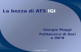G. Maggi 23/1/2005 La bozza di ATS IGI Giorgio Maggi Politecnico di Bari e INFN.
