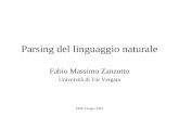 FMZ, Giugno 2001 Parsing del linguaggio naturale Fabio Massimo Zanzotto Università di Tor Vergata.