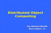 Distributed Object Computing Ing. Massimo Mecella mecella@iol.it.
