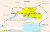 Fare clic per modificare lo stile del sottotitolo dello schema 26/04/10 Gulu, tra la guerra ed Ebola.