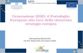 1 Generazione 2020: il Portafoglio Europass alla luce della rinnovata strategia europea Alessandra Biancolini Centro Nazionale Europass Italia.