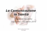 Dott.ssa Elisa Montanari Psicologa La Comunicazione in Sanità Ospedale del Delta Lagosanto - 15 aprile 2010.