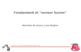 M. De Cecco - Lucidi del corso di Robotica e Sensor Fusion Fondamenti di sensor fusion Mariolino De Cecco, Luca Baglivo.