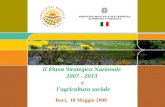 Il Piano Strategico Nazionale 2007 - 2013 e lagricoltura sociale Bari, 18 Maggio 2008.
