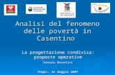 Analisi del fenomeno delle povertà in Casentino La progettazione condivisa: proposte operative Daniela Nocentini Poppi, 26 maggio 2007.
