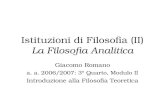 Istituzioni di Filosofia (II) La Filosofia Analitica Giacomo Romano a. a. 2006/2007: 3° Quarto, Modulo II Introduzione alla Filosofia Teoretica.
