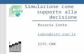 Simulazione come supporto alla decisione Rosaria Conte Labss@istc.cnr.it ISTC-CNR.