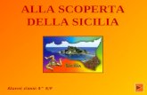 ALLA SCOPERTA DELLA SICILIA Alunni classi 4^ E/F.