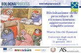 1  t Rivisitazione delle procedure di riconoscimento: aggiornamento e semplificazione Maria Sticchi Damiani Università degli studi.