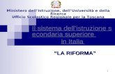 1 Il sistema dellistruzione secondaria superiore Il sistema dellistruzione secondaria superiore in Italia in Italia Ministero dellIstruzione, dellUniversità