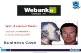 © Copyright Artificial Solutions Back to BC Business Case Web Assistant Paolo Realizzato per WEBANK e le banche del Gruppo BPM.