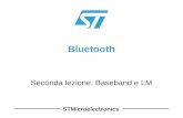 STMicroelectronics Bluetooth Seconda lezione: Baseband e LM.