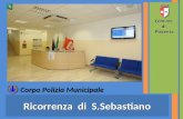 Ricorrenza di S.Sebastiano Comune di Piacenza Comune di Piacenza Corpo Polizia Municipale.