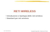 Copyright Gruppo Reti - Politecnico di Torino RETI RADIOMOBILI Introduzione e tipologia delle reti wireless Standard per reti wireless RETI WIRELESS.