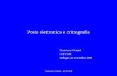 Francesco Gennai - IAT/CNR Posta elettronica e crittografia Francesco Gennai IAT/CNR Bologna 23 novembre 2000.