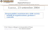 Dal pensiero allazione… SaperePerFare.it Innovazione, praticità e concretezza nel mondo delle aziende e del lavoro presenta: Lucca, 23 settembre 2004 Responsabilità
