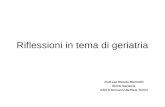 Riflessioni in tema di geriatria Dott.ssa Renata Marinello SCDU Geriatria ASO S.Giovanni Battista Torino.