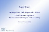 Anteprima dati Rapporto 2008 17 marzo 2008 – Slide 0 Assinform Anteprima del Rapporto 2008 Giancarlo Capitani Amministratore Delegato NetConsulting Milano,