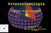 Riccardo U. Claudi INAF Astronomical Observatory of Padova Asterosismologia 2. Analisi delle pulsazioni.
