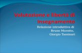 Relazione introduttiva di Bruno Moretto, Giorgio Tassinari.